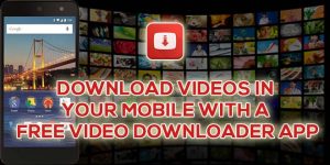 mobile video downloader app