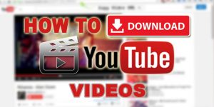 how to download youtube vidoes